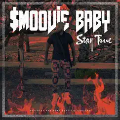 Stay True by Smoovie Baby album reviews, ratings, credits