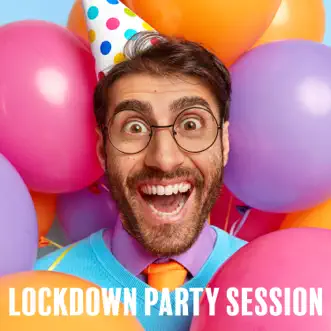 Lockdown Party Session by Various Artists album reviews, ratings, credits