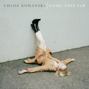 Chloe Kohanski - Come This Far - 排舞 音乐