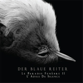 Le Paradis Funèbre II / L'adieu Du Silence - Der Blaue Reiter