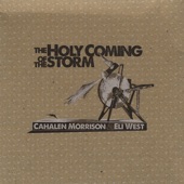 Cahalen Morrison & Eli West - On God's Rocky Shore