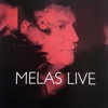 Melas Live