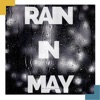 Rain In May - Single