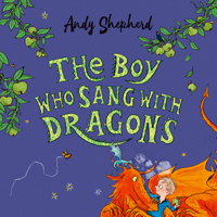 Andy Shepherd - The Boy Who Sang with Dragons (The Boy Who Grew Dragons 5) artwork