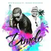 Dímelo (feat. Wason Brazoban) song lyrics