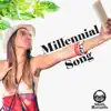 Millennial Song - Single album lyrics, reviews, download
