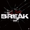 Break - Lil Saint lyrics