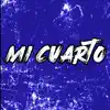 Mi Cuarto (feat. El Kaio & Maxi Gen) [Remix] - Single album lyrics, reviews, download