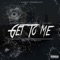 Get To Me (feat. Kenneth B & King Bull) - Francois lyrics