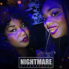 Nightmare - Single by Mirrorgloss album reviews, ratings, credits