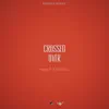 Crossed Over (feat. BlueJeans) - Single album lyrics, reviews, download