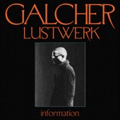 Galcher Lustwerk - Left In the Dark