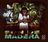 Son De Madera - El Siquisiri