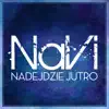 Nadejdzie Jutro - Single album lyrics, reviews, download