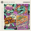 Show Me Love (Dimitri Vegas Edit) - Single