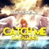 Catch Me (I'm Falling) - Single, 2020
