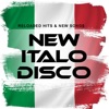 New Italo Disco: Reloaded Hits & New Songs, 2018