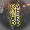 Cadereando - Single album lyrics, reviews, download