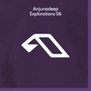 Anjunadeep Explorations 06, 2018