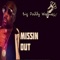Missin' Out - Bruce Big Daddy Wayne lyrics