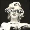 Orchestra (feat. LPI) - Single album lyrics, reviews, download