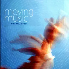 Moving Music by Armand Amar album reviews, ratings, credits
