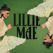 Lillie Mae - Some Gamble