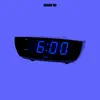 6 A.M. - Single album lyrics, reviews, download