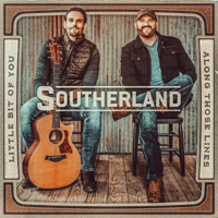 Southerland - Little Bit Of You + Along Those Lines - Single artwork