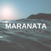 Maranata: Honra e Louvor, Vol. 1