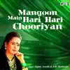 Mangoon Main Hari Hari Chooriyan album lyrics, reviews, download