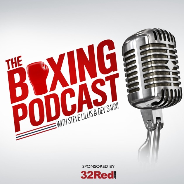 The Boxing Podcast By BoxNation On Apple Podcasts