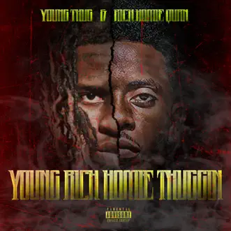 Young Rich Homie Thuggin by Young Thug & Rich Homie Quan album reviews, ratings, credits