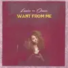 Stream & download Want from Me (feat. Omar) - Single