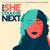 And She Could Be Next (A Voting Rights Album Produced by Gingger Shankar & William Stanbro)