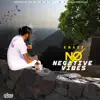 No Negative Vibes - Single album lyrics, reviews, download