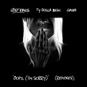 Oops (I'm Sorry) [feat. Ty Dolla $ign & GASHI] [KC Lights Remix] artwork