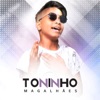 Toninho Magalhães - Se Pegar Cê Chora