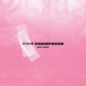 Pink Champagne by Nick Lopez