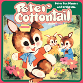 Peter Cottontail - Peter Pan Players and Orchestra
