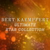 Ultimate Star Collection - Bert Kaempfert
