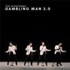 Gambling Man 2.0 - Single, 2021