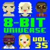 8 Bit Universe, Vol. 35 album lyrics, reviews, download