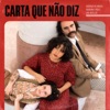 Carta Que Não Diz - Single, 2021