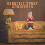 Carolina Story - Christmas Time is Here