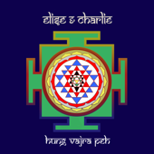Hung Vajra Peh (Clears Negative Energy) - Elise & Charlie