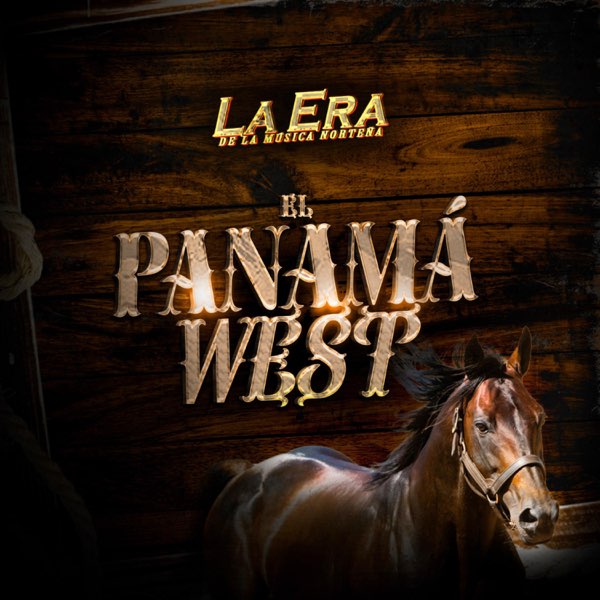 слушать, El Panama wes - Single, LA ERA DE LA MUSICA NORTEÑA, музыка, сингл...