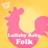 Lullaby Baby Folk album lyrics, reviews, download