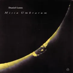 Missa Umbrarum by Daniel Lentz album reviews, ratings, credits