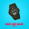 Take Me Back (Part.2) - EP album lyrics, reviews, download